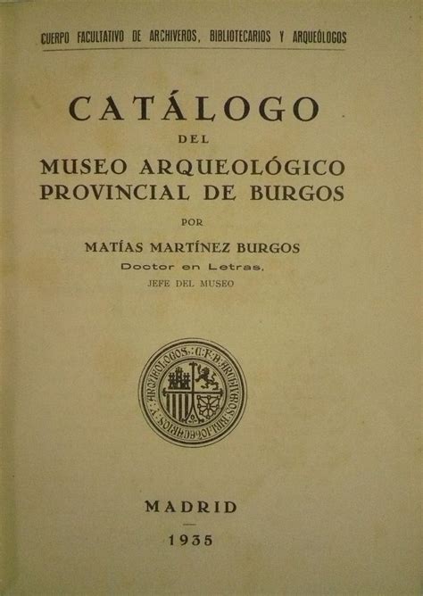 Catálogo del muséo arqueológico provincial de burgos. - Solutions manual degroot probability and statistics.